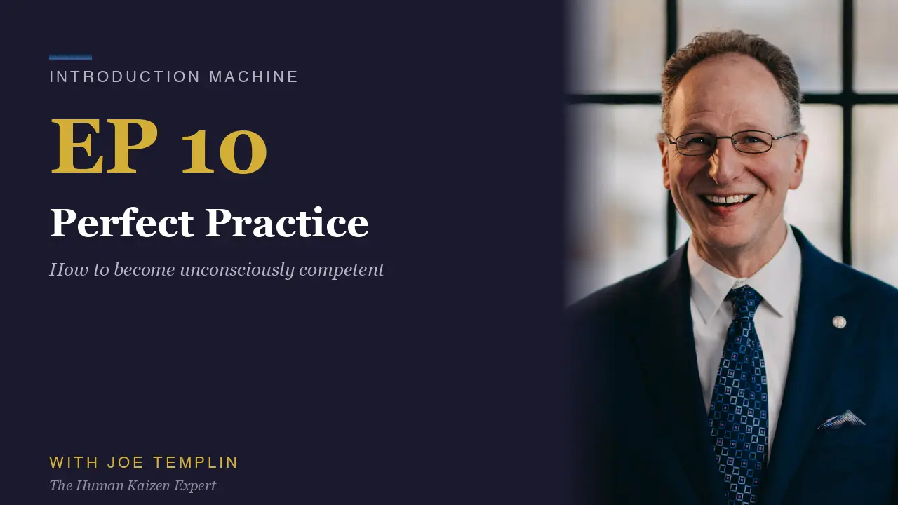 Video thumbnail for The Introduction Machine Episode 10, 'Perfect Practice,' featuring Joe Templin.